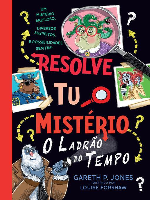 Title details for Resolve Tu o Mistério 2--O Ladrão do Tempo by Louise Forshaw - Available